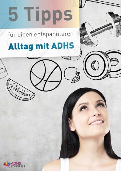 5 Tipps für einen entspannteren Alltag mit ADHS